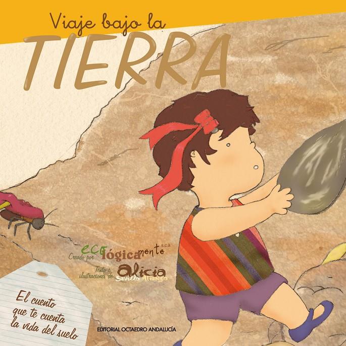 VIAJE BAJO LA TIERRA | 9788495345844 | SEVILLA, ALICIA/BOLIVAR, OFELIA | Galatea Llibres | Librería online de Reus, Tarragona | Comprar libros en catalán y castellano online