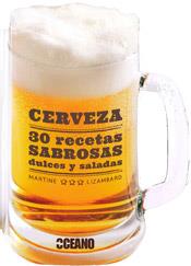 CERVEZA: 30 RECETAS SABROSAS DULCES Y SALADAS | 9788475567860 | LIZAMBARD, MARTINE | Galatea Llibres | Librería online de Reus, Tarragona | Comprar libros en catalán y castellano online