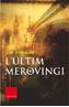 ULTIM MEROVINGI, L' | 9788466404723 | HOUGAN, JIM | Galatea Llibres | Librería online de Reus, Tarragona | Comprar libros en catalán y castellano online