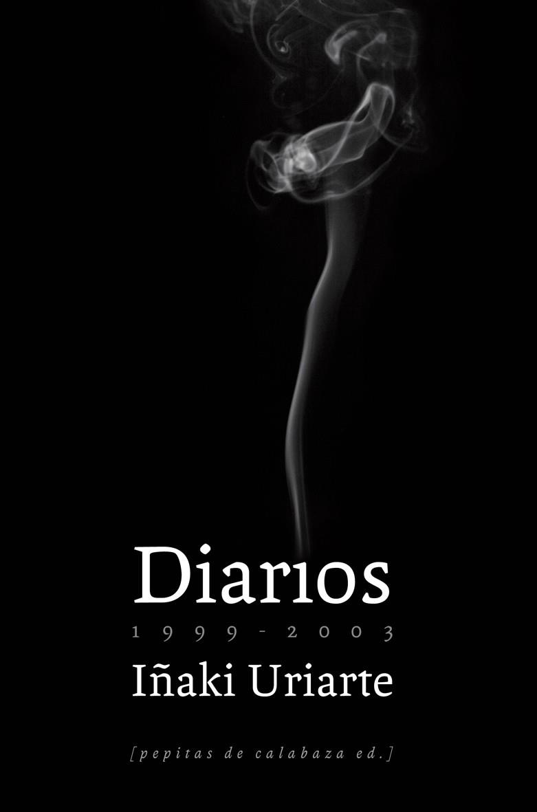 DIARIOS (1999-2003) | 9788493767143 | URIARTE CANTOLLA, IÑAKI | Galatea Llibres | Librería online de Reus, Tarragona | Comprar libros en catalán y castellano online