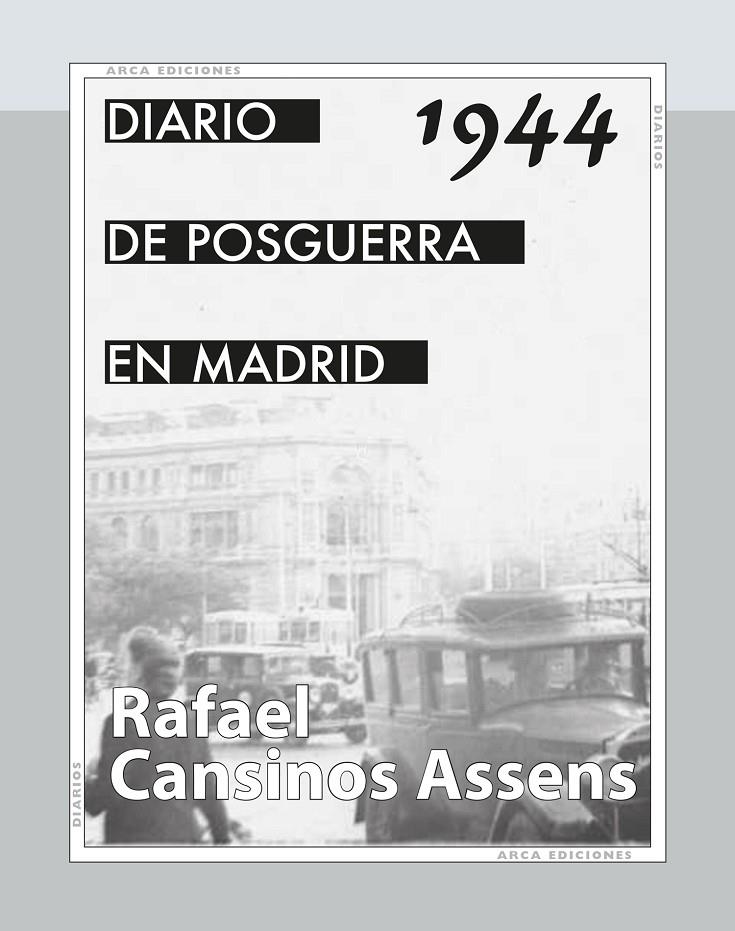 DIARIO DE POSGUERRA EN MADRID, 1944 | 9788415957317 | CANSINOS ASSENS, RAFAEL | Galatea Llibres | Librería online de Reus, Tarragona | Comprar libros en catalán y castellano online