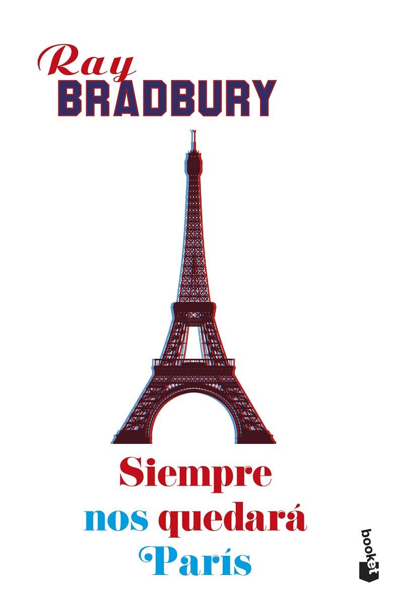 SIEMPRE NOS QUEDARÁ PARÍS | 9788445005477 | BRADBURY, RAY | Galatea Llibres | Llibreria online de Reus, Tarragona | Comprar llibres en català i castellà online