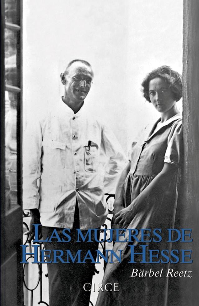 LAS MUJERES DE HERMANN HESSE | 9788477652960 | REETZ, BÄRBEL | Galatea Llibres | Llibreria online de Reus, Tarragona | Comprar llibres en català i castellà online