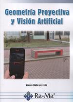 GEOMETRÍA PROYECTIVA Y VISIÓN ARTIFICIAL | 9788418551420 | NOLLA DE CELIS, ÁLVARO | Galatea Llibres | Librería online de Reus, Tarragona | Comprar libros en catalán y castellano online