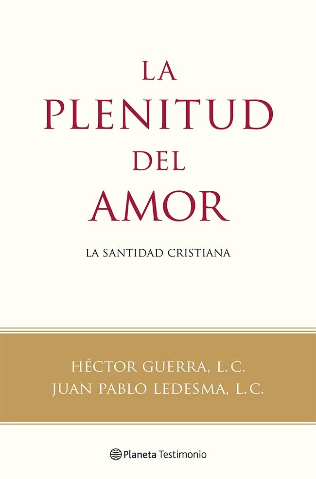 LA PLENITUD DEL AMOR | 9788408118787 | GUERRA, HECTOR L. C./JUAN PABLO LEDESMA, L. C. | Galatea Llibres | Librería online de Reus, Tarragona | Comprar libros en catalán y castellano online