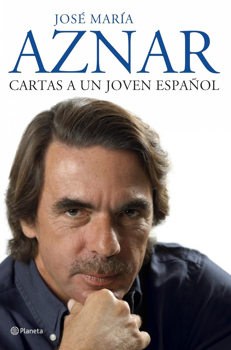 CARTAS A UN JOVEN ESPAÑOL | 9788408075172 | AZNAR, JOSE MARIA | Galatea Llibres | Llibreria online de Reus, Tarragona | Comprar llibres en català i castellà online