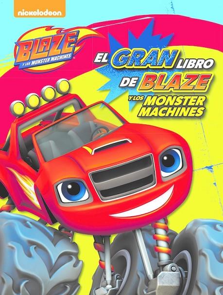 EL GRAN LIBRO DE BLAZE Y LOS MONSTER MACHINES | 9788448846978 | Galatea Llibres | Llibreria online de Reus, Tarragona | Comprar llibres en català i castellà online