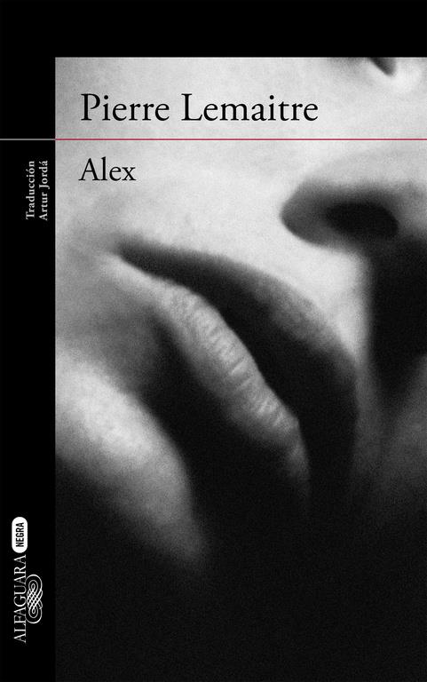 ALEX (UN CASO DEL COMANDANTE CAMILLE VERHOEBEN, 2) | 9788420410869 | LEMAITRE, PIERRE | Galatea Llibres | Llibreria online de Reus, Tarragona | Comprar llibres en català i castellà online