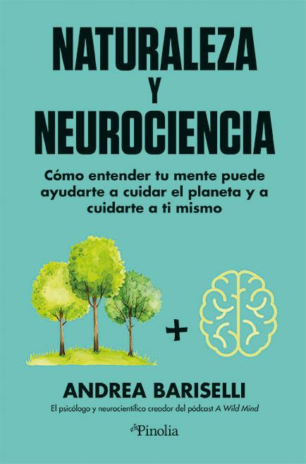 NEUROCIENCIA Y NATURALEZA | 9791387556471 | BARISELLI, ANDREA | Galatea Llibres | Llibreria online de Reus, Tarragona | Comprar llibres en català i castellà online