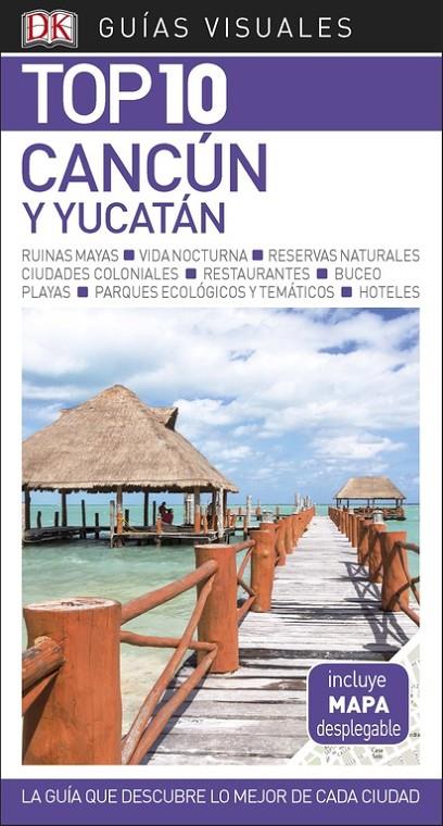 CANCÚN Y YUCATÁN TOP 10 2018 | 9780241338032 | Galatea Llibres | Llibreria online de Reus, Tarragona | Comprar llibres en català i castellà online