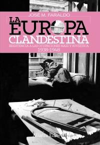 EUROPA CLANDESTINA, LA | 9788420647814 | FARALDO, JOSÉ MARÍA | Galatea Llibres | Llibreria online de Reus, Tarragona | Comprar llibres en català i castellà online