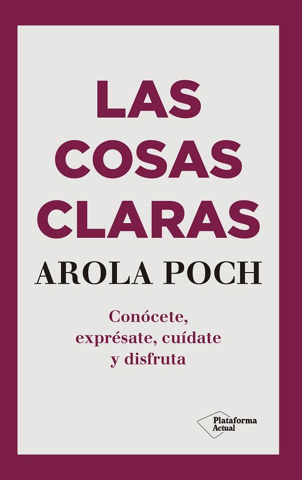 LAS COSAS CLARAS | 9788417622695 | POCH, AROLA | Galatea Llibres | Librería online de Reus, Tarragona | Comprar libros en catalán y castellano online