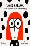 YAYOI KUSAMA | 9781838660802 | FAUSTO GILBERTI | Galatea Llibres | Librería online de Reus, Tarragona | Comprar libros en catalán y castellano online