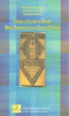 LENGUA Y CULTURA DE ORIGEN: NIÑOS MARROQUIES EN LA ESCUELA E | 9788487198557 | Galatea Llibres | Librería online de Reus, Tarragona | Comprar libros en catalán y castellano online