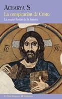 LA CONSPIRACIÓN DE CRISTO | 9788477027195 | ACHARYA, S | Galatea Llibres | Librería online de Reus, Tarragona | Comprar libros en catalán y castellano online