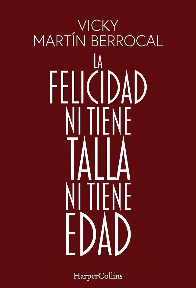 LA FELICIDAD NI TIENE TALLA NI TIENE EDAD | 9788491398806 | MARTÍN BERROCAL, VICKY | Galatea Llibres | Librería online de Reus, Tarragona | Comprar libros en catalán y castellano online