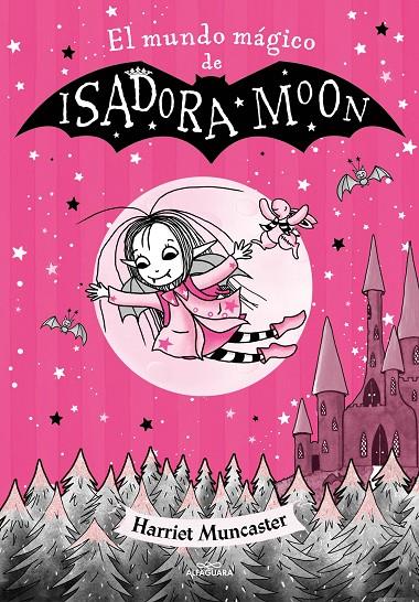 EL MUNDO MÁGICO DE ISADORA MOON | 9788420459745 | MUNCASTER, HARRIET | Galatea Llibres | Llibreria online de Reus, Tarragona | Comprar llibres en català i castellà online