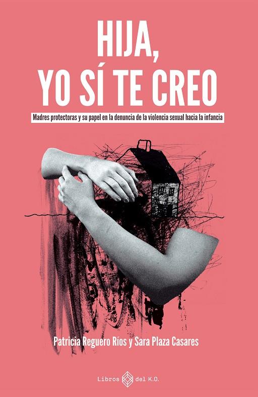 HIJA, YO SÍ TE CREO | 9791387839406 | PLAZA CASARES, SARA/REGUERO RÍOS, PATRICIA | Galatea Llibres | Llibreria online de Reus, Tarragona | Comprar llibres en català i castellà online
