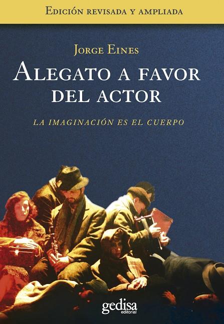 ALEGATO A FAVOR DEL ACTOR | 9788497841696 | EINES, GEORGE | Galatea Llibres | Llibreria online de Reus, Tarragona | Comprar llibres en català i castellà online