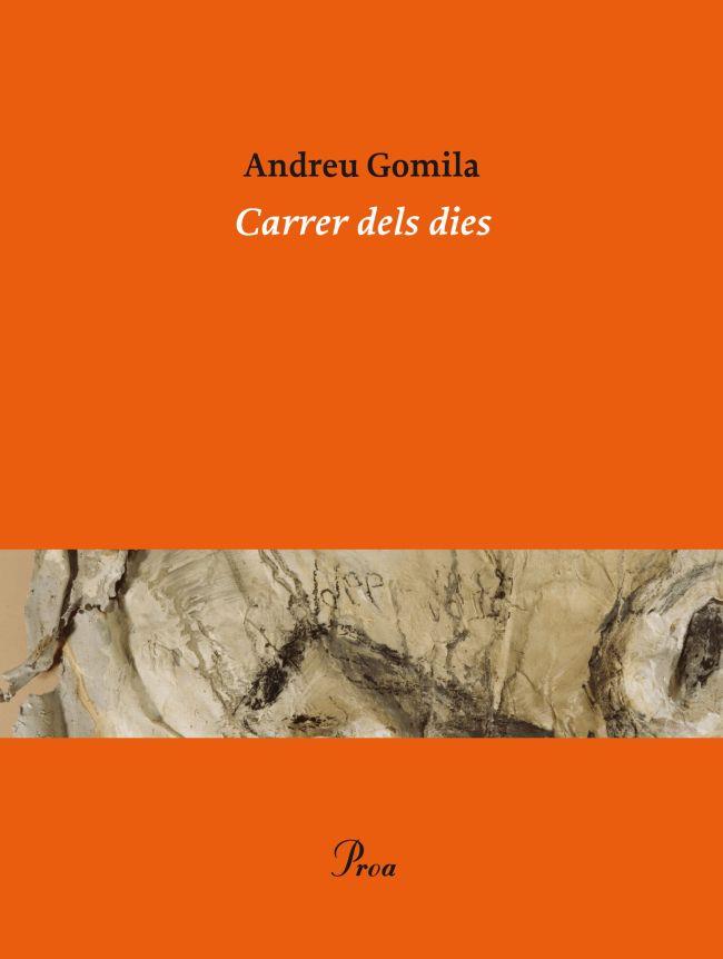 CARRER DELS DIES | 9788475883281 | GOMILA, ANDREU | Galatea Llibres | Llibreria online de Reus, Tarragona | Comprar llibres en català i castellà online