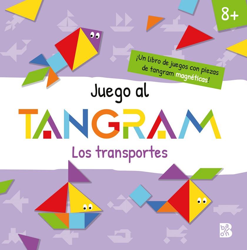 JUEGO AL TANGRAM - LOS TRANSPORTES | 9789403243252 | BALLON | Galatea Llibres | Llibreria online de Reus, Tarragona | Comprar llibres en català i castellà online