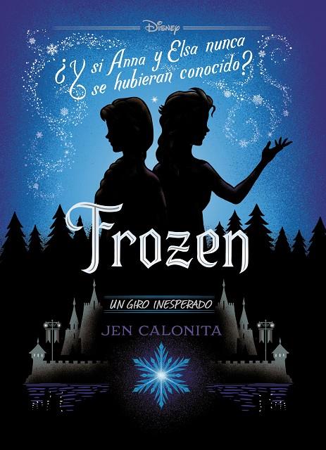 FROZEN. UN GIRO INESPERADO | 9788499519401 | Galatea Llibres | Librería online de Reus, Tarragona | Comprar libros en catalán y castellano online