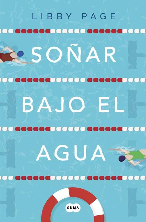 SOÑAR BAJO EL AGUA | 9788491292333 | PAGE, LIBBY | Galatea Llibres | Librería online de Reus, Tarragona | Comprar libros en catalán y castellano online