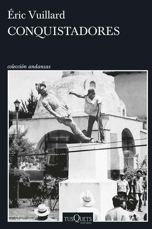 CONQUISTADORES | 9788411075169 | VUILLARD, ÉRIC | Galatea Llibres | Librería online de Reus, Tarragona | Comprar libros en catalán y castellano online