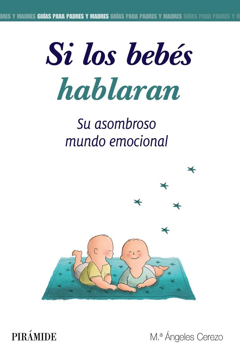 SI LOS BEBÉS HABLARAN | 9788436841930 | CEREZO, MARÍA ÁNGELES | Galatea Llibres | Llibreria online de Reus, Tarragona | Comprar llibres en català i castellà online