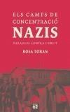 CAMPS DE CONCENTRACIO NAZIS. PARAULES CONTRA L´OBLIT | 9788429756166 | TORAN, ROSA | Galatea Llibres | Librería online de Reus, Tarragona | Comprar libros en catalán y castellano online