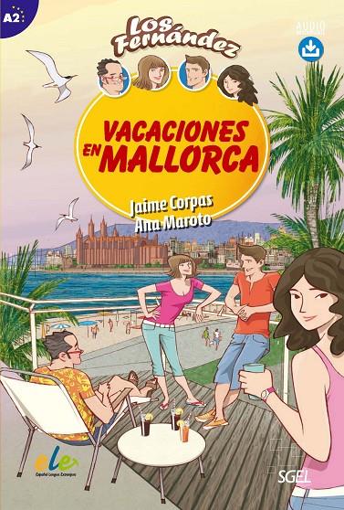 VACACIONES EN MALLORCA | 9788497788182 | CORPAS VIÑALS, JAIME/MAROTO MORALES, ANA | Galatea Llibres | Llibreria online de Reus, Tarragona | Comprar llibres en català i castellà online
