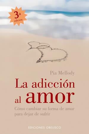 ADICCION AL AMOR, LA | 9788497773010 | MELLODY, PIA | Galatea Llibres | Llibreria online de Reus, Tarragona | Comprar llibres en català i castellà online