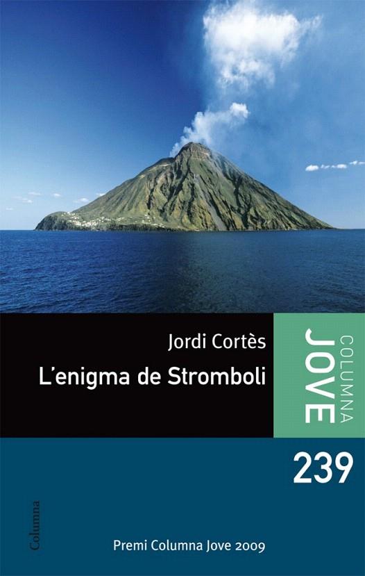ENIGMA DE STROMBOLI, L' | 9788499327532 | CORTÉS, JORDI | Galatea Llibres | Librería online de Reus, Tarragona | Comprar libros en catalán y castellano online