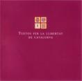 TEXTOS PER LA LLIBERTAT CATALUNYA | 9788439365723 | Galatea Llibres | Librería online de Reus, Tarragona | Comprar libros en catalán y castellano online