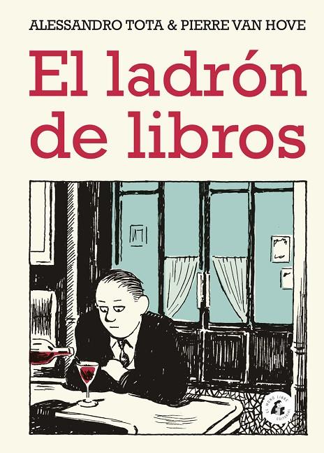 EL LADRÓN DE LIBROS | 9788494992742 | TOTA, ALESSANDRO / VAN HOVE, PIERRE | Galatea Llibres | Llibreria online de Reus, Tarragona | Comprar llibres en català i castellà online
