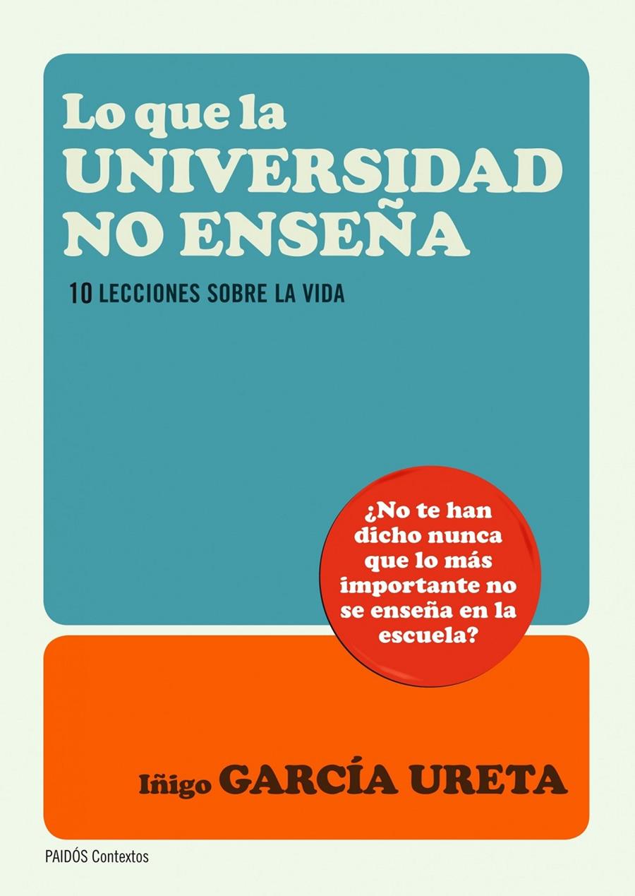 LO QUE LA UNIVERSIDAD NO ENSEÑA | 9788449327643 | GARCÍA URETA, IÑIGO | Galatea Llibres | Llibreria online de Reus, Tarragona | Comprar llibres en català i castellà online