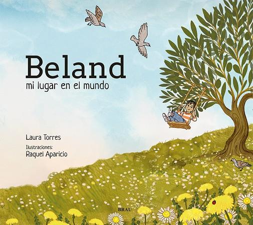 BELAND, MI LUGAR EN EL MUNDO | 9791387701031 | TORRES, LAURA | Galatea Llibres | Librería online de Reus, Tarragona | Comprar libros en catalán y castellano online