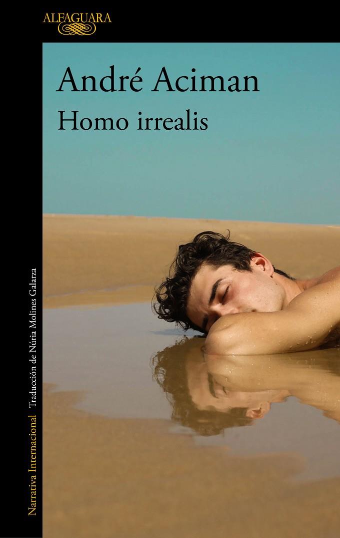 HOMO IRREALIS | 9788420465159 | ACIMAN, ANDRÉ | Galatea Llibres | Llibreria online de Reus, Tarragona | Comprar llibres en català i castellà online