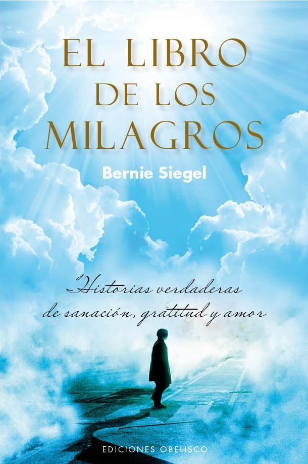 EL LIBRO DE LOS MILAGROS | 9788497779647 | SIEGEL, BERNIE | Galatea Llibres | Librería online de Reus, Tarragona | Comprar libros en catalán y castellano online