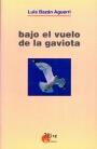 BAJO EL VUELO DE LA GAVIOTA | 9788489859203 | BAZAN AGUERRI, LUIS | Galatea Llibres | Llibreria online de Reus, Tarragona | Comprar llibres en català i castellà online