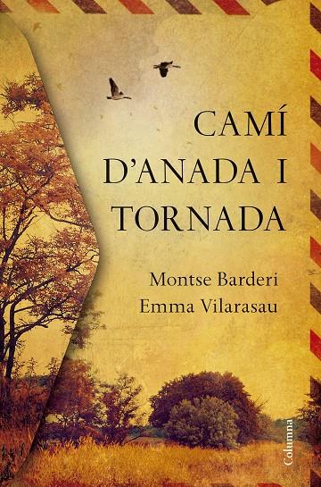CAMÍ D'ANADA I TORNADA | 9788466422000 | VILARASAU, EMMA /MONTSE BARDERI | Galatea Llibres | Librería online de Reus, Tarragona | Comprar libros en catalán y castellano online