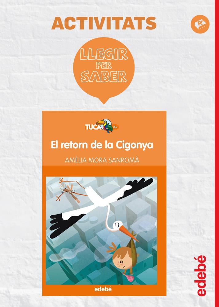 EL RETORN DE LA CIGONYA | 9788468310923 | AMELIA MORA | Galatea Llibres | Librería online de Reus, Tarragona | Comprar libros en catalán y castellano online