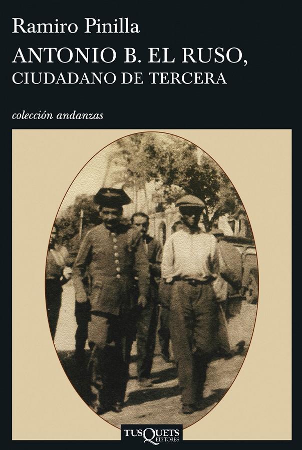 ANTONIO B. EL RUSO CIUDADANO DE TERCERA | 9788483830185 | PINILLA, RAMIRO | Galatea Llibres | Llibreria online de Reus, Tarragona | Comprar llibres en català i castellà online