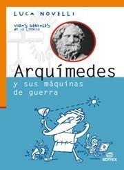 ARQUÍMEDES Y SUS MÁQUINAS DE GUERRA | 9788497713740 | NOVELLI, LUCA | Galatea Llibres | Llibreria online de Reus, Tarragona | Comprar llibres en català i castellà online