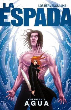 LA ESPADA 2: AGUA | 9788416074556 | LUNA, JOSHUA/LUNA, JONATHAN | Galatea Llibres | Librería online de Reus, Tarragona | Comprar libros en catalán y castellano online