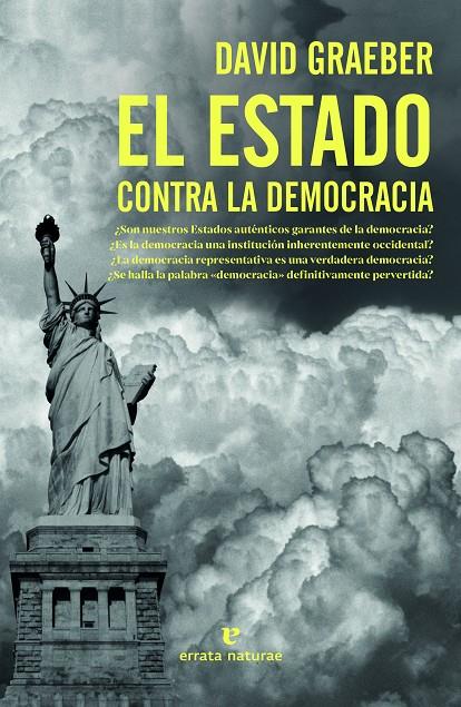 EL ESTADO CONTRA LA DEMOCRACIA | 9788417800963 | GRAEBER, DAVID | Galatea Llibres | Librería online de Reus, Tarragona | Comprar libros en catalán y castellano online