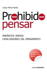 PROHIBIDO PENSAR | 9788499210667 | MUÑOZ REDÓN, JOSEP | Galatea Llibres | Librería online de Reus, Tarragona | Comprar libros en catalán y castellano online