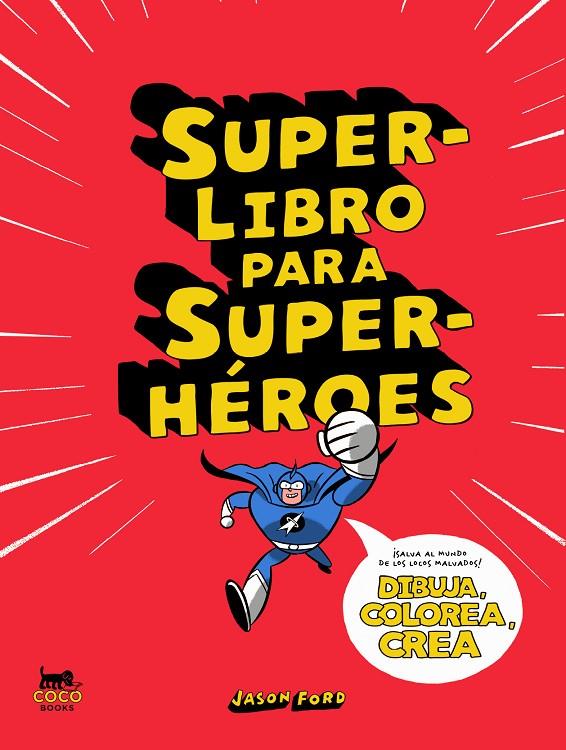 SUPERLIBRO PARA SUPERHÉROES | 9788412177671 | FORD, JASON | Galatea Llibres | Llibreria online de Reus, Tarragona | Comprar llibres en català i castellà online