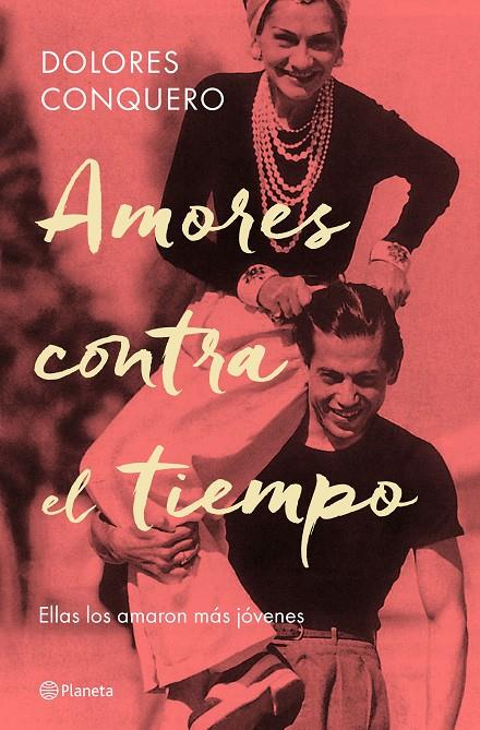 AMORES CONTRA EL TIEMPO | 9788408182634 | CONQUERO, DOLORES | Galatea Llibres | Llibreria online de Reus, Tarragona | Comprar llibres en català i castellà online
