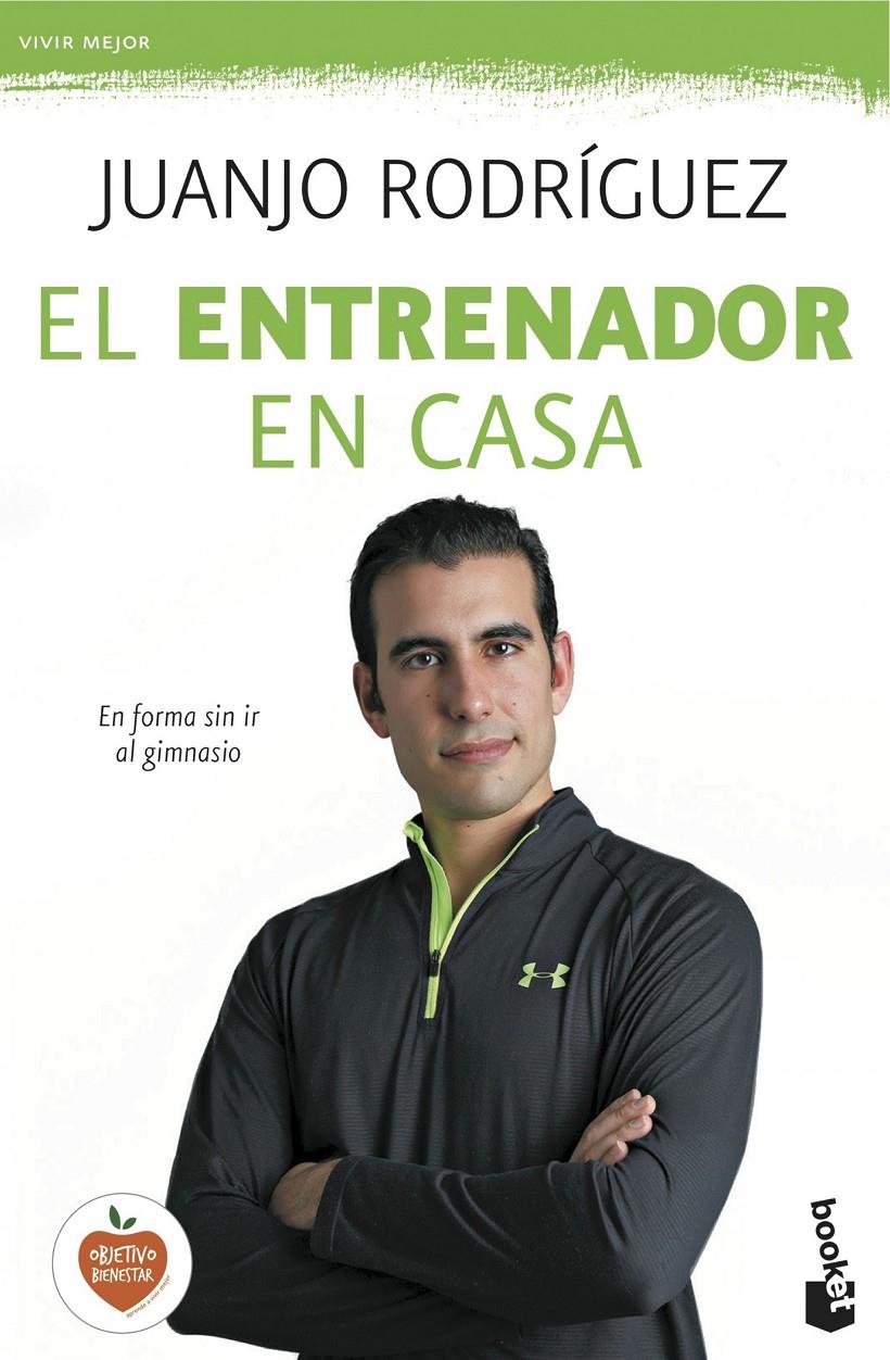EL ENTRENADOR EN CASA | 9788408140467 | RODRÍGUEZ, JUANJO | Galatea Llibres | Librería online de Reus, Tarragona | Comprar libros en catalán y castellano online
